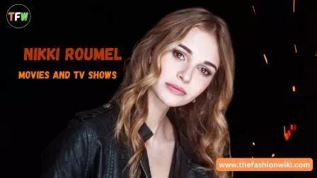 nikki roumel movies and tv shows|Nikki Roumel Movies and TV Shows Streaming Online